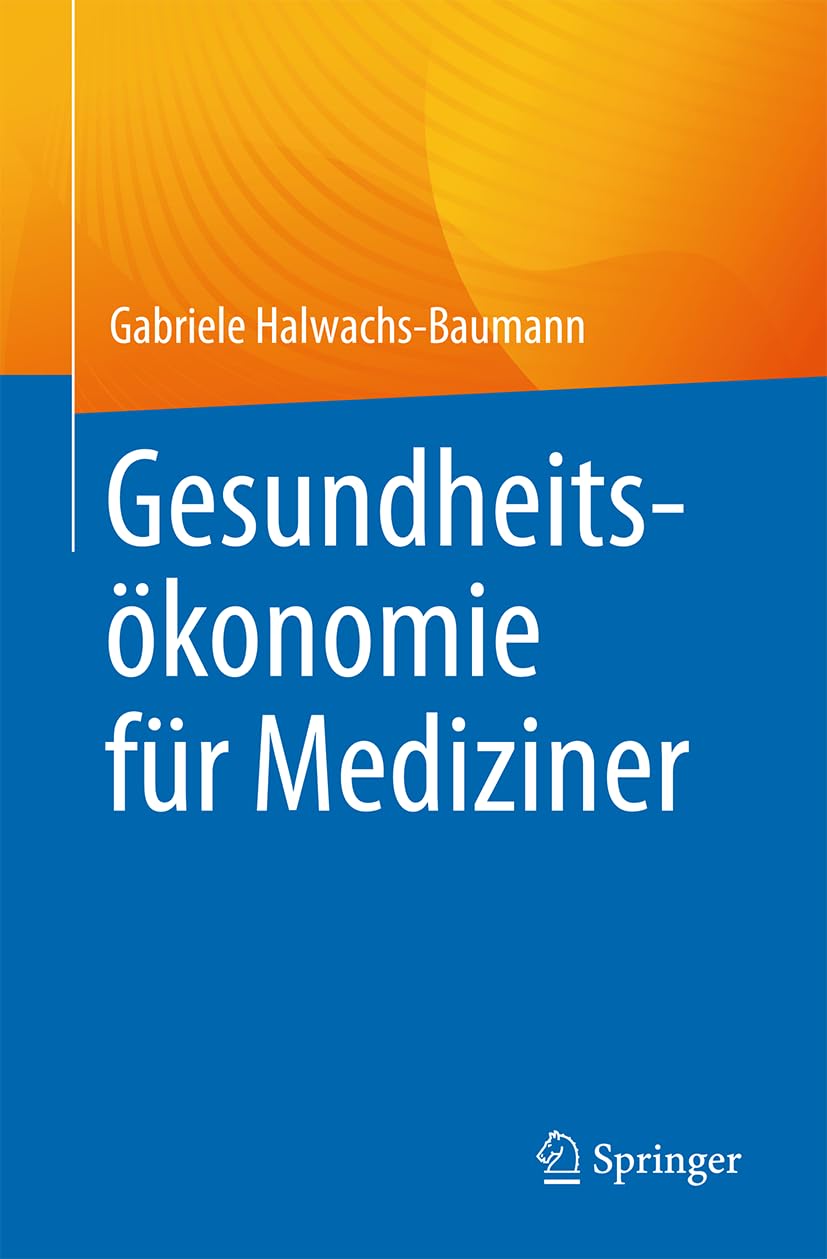 Gesundheitsökonomie für Mediziner Medicine