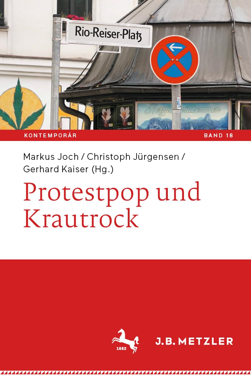 Protestpop und Krautrock (Kontemporär. Schriften zur deutschsprachigen Gegenwartsliteratur, 18, Band 18) Poetry