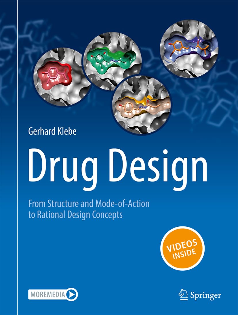 Drug Design: From Structure and Mode-of-Action to Rational Design Concepts Medicine