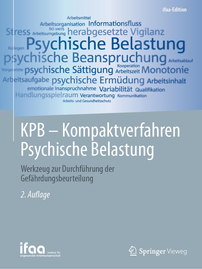 KPB - Kompaktverfahren Psychische Belastung: Werkzeug zur Durchführung der Gefährdungsbeurteilung (ifaa-Edition) Medicine