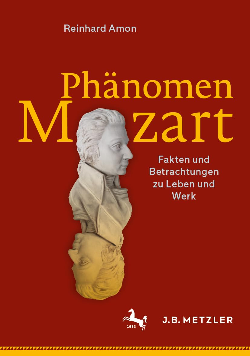 Phänomen Mozart: Fakten und Betrachtungen zu Leben und Werk Arts & Music