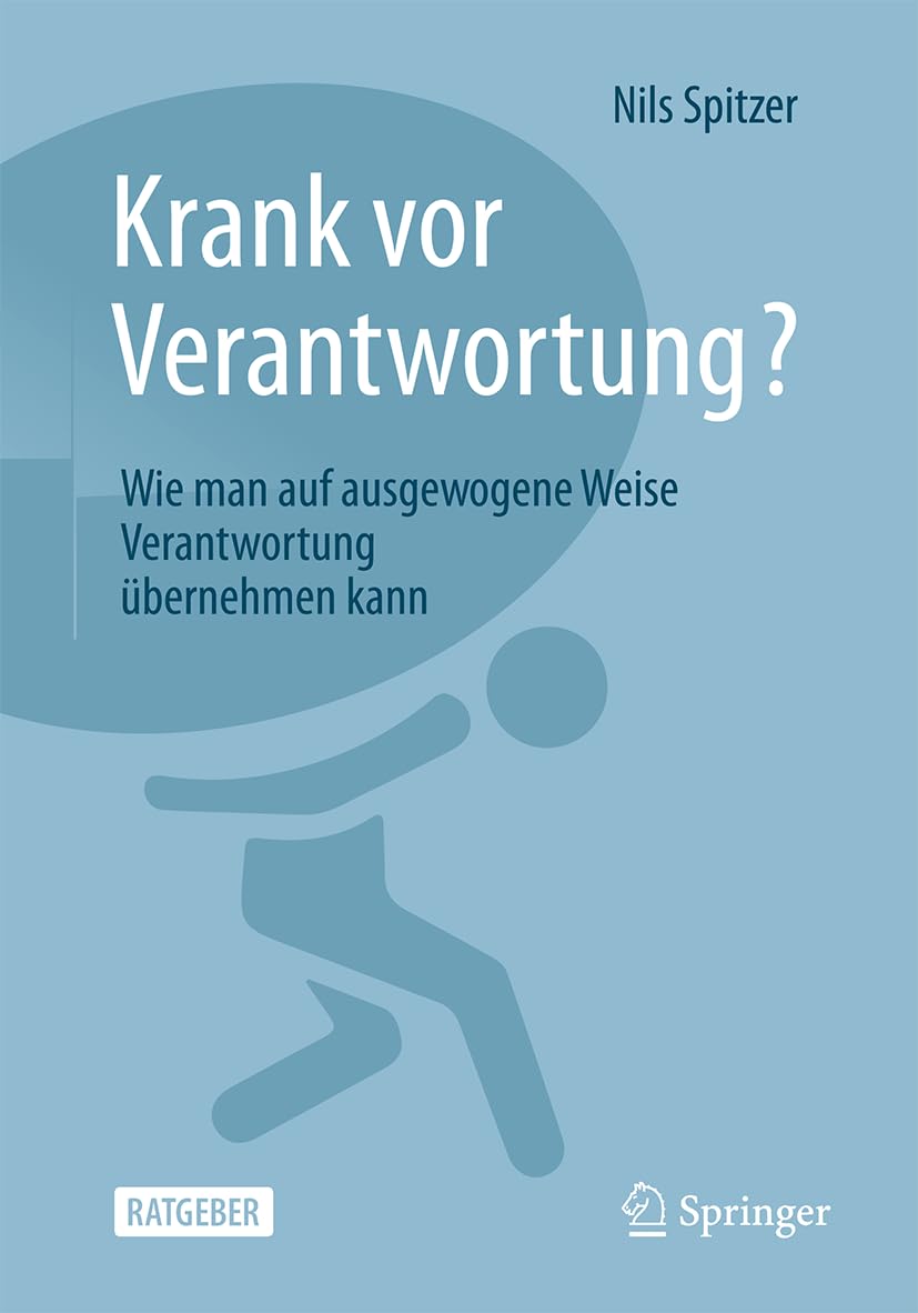 Krank vor Verantwortung? Medicine Books