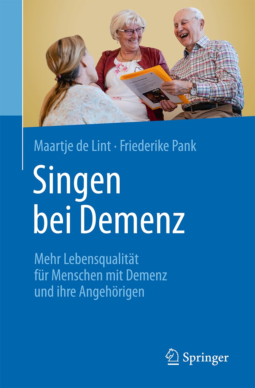 Singen bei Demenz: Mehr Lebensqualität für Menschen mit Demenz und ihre Angehörigen Medicine