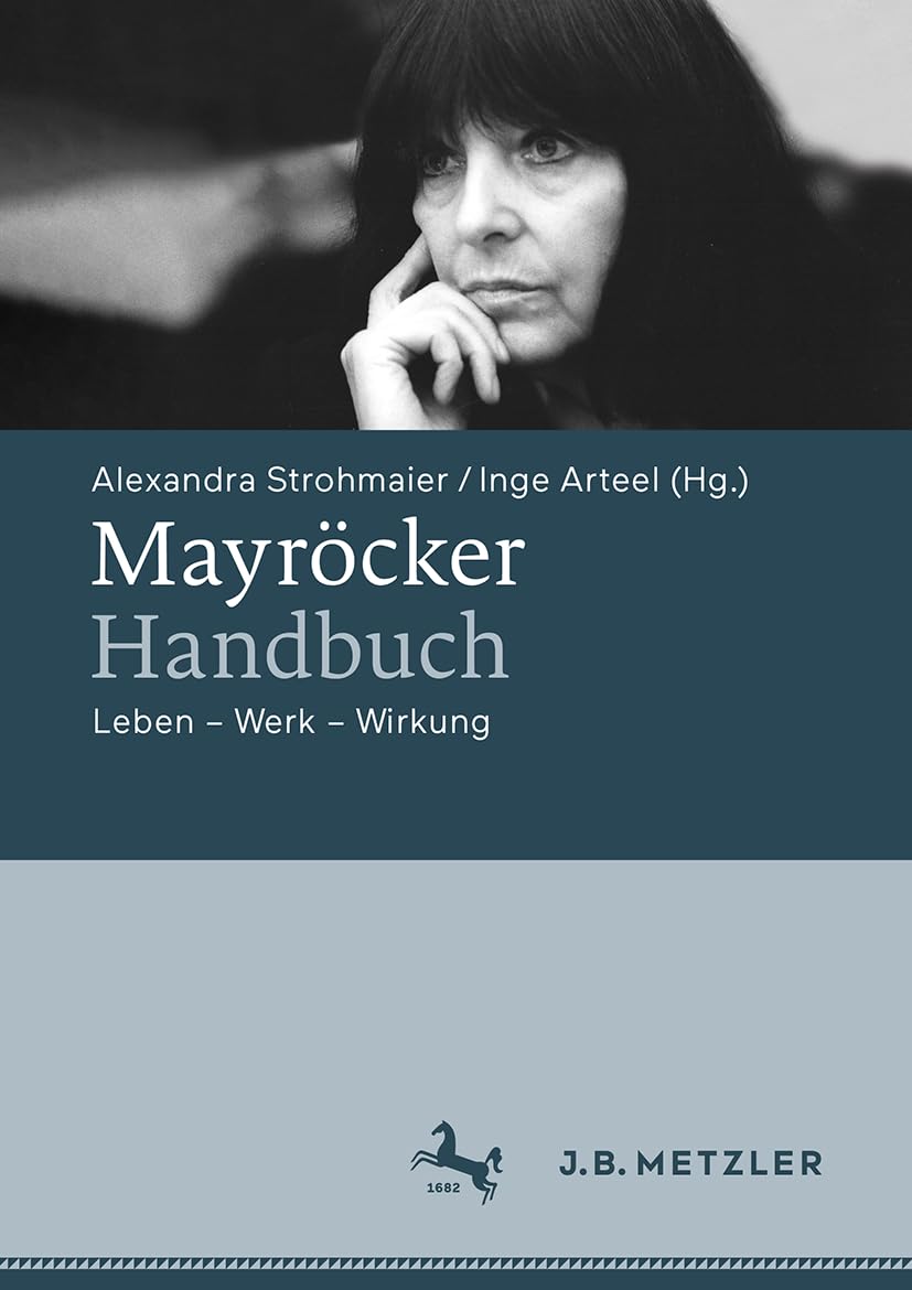 Mayröcker-Handbuch: Leben – Werk – Wirkung Philosophy
