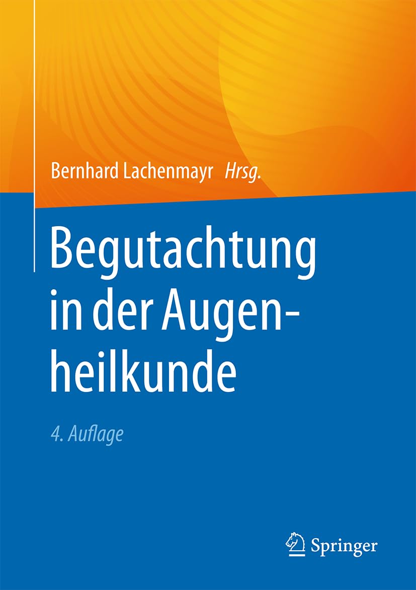 Begutachtung in der Augenheilkunde Medicine