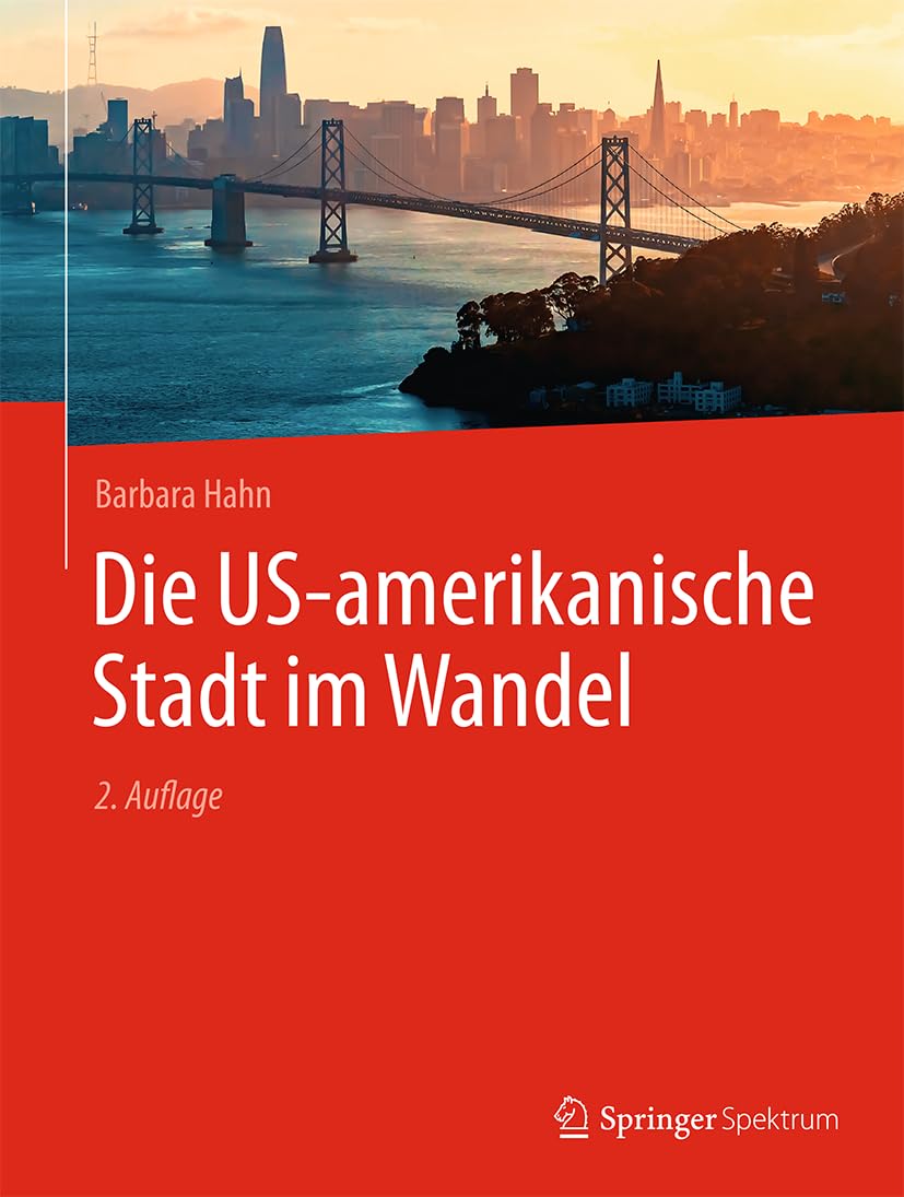 Die US-amerikanische Stadt im Wandel Social Sciences
