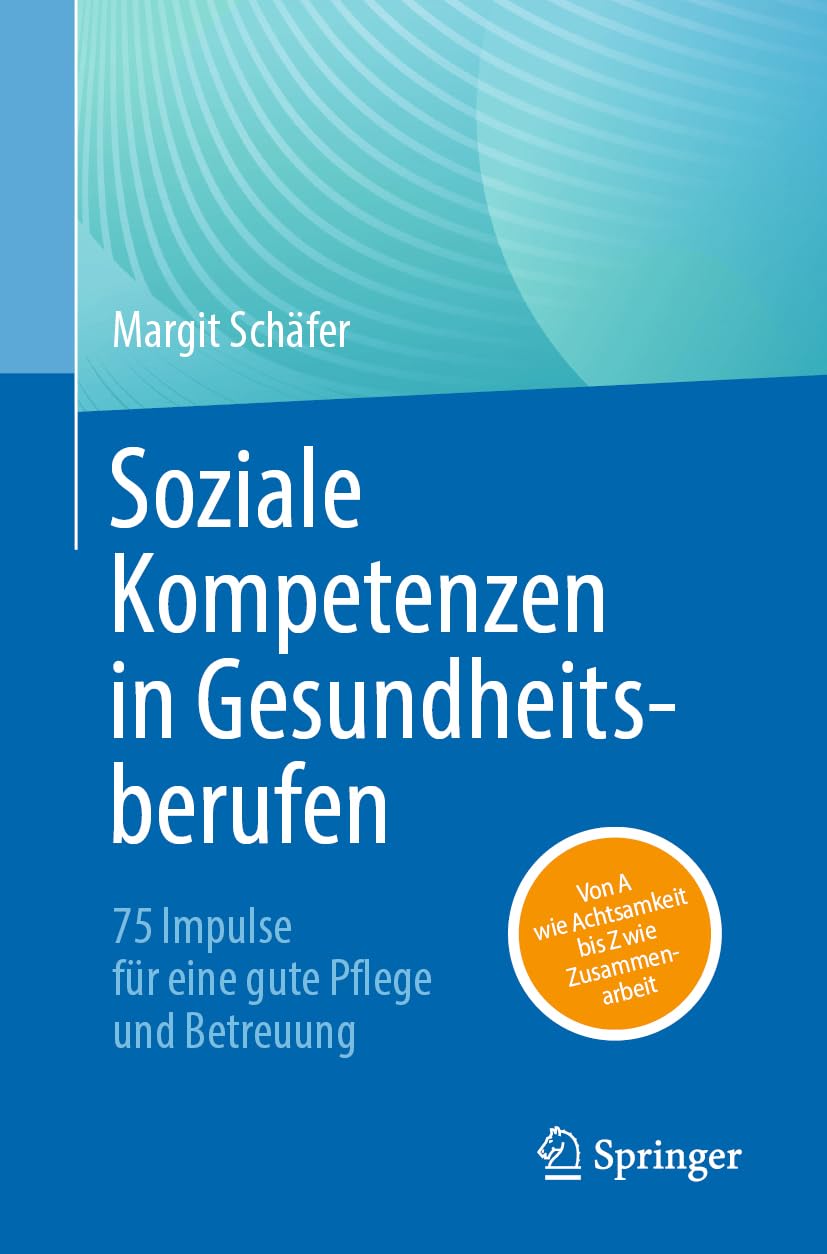 Soziale Kompetenzen in Gesundheitsberufen Medicine