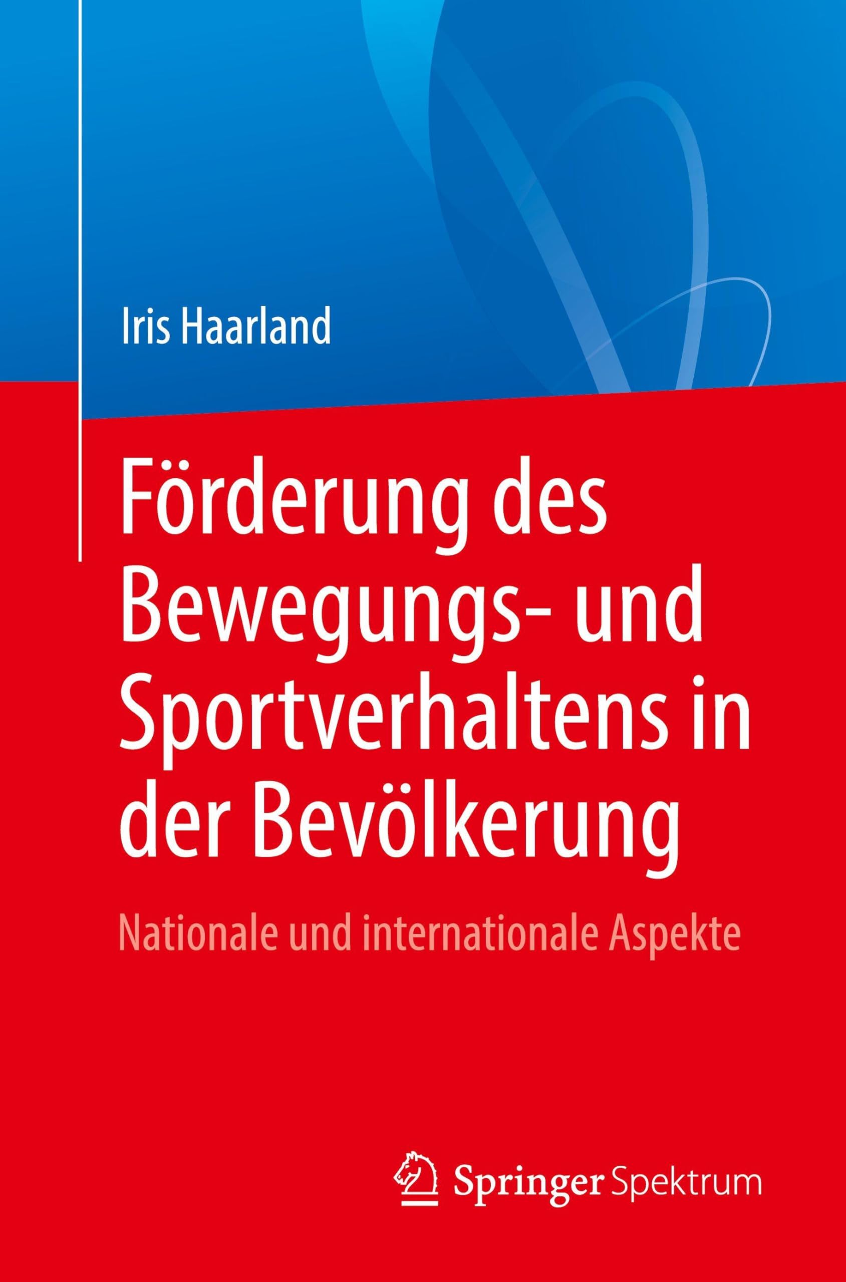 Förderung des Bewegungs- und Sportverhaltens in der Bevölkerung Medicine