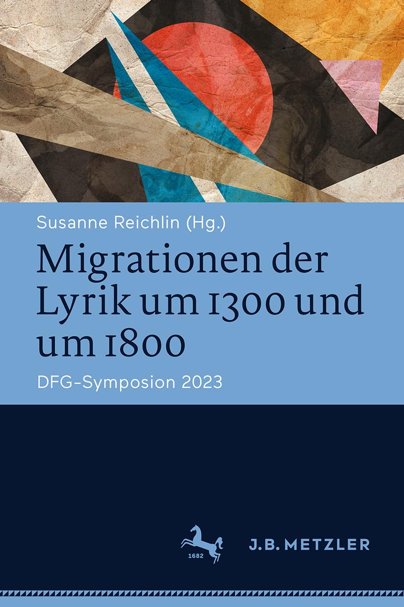 Migrationen der Lyrik um 1300 und um 1800 Poetry