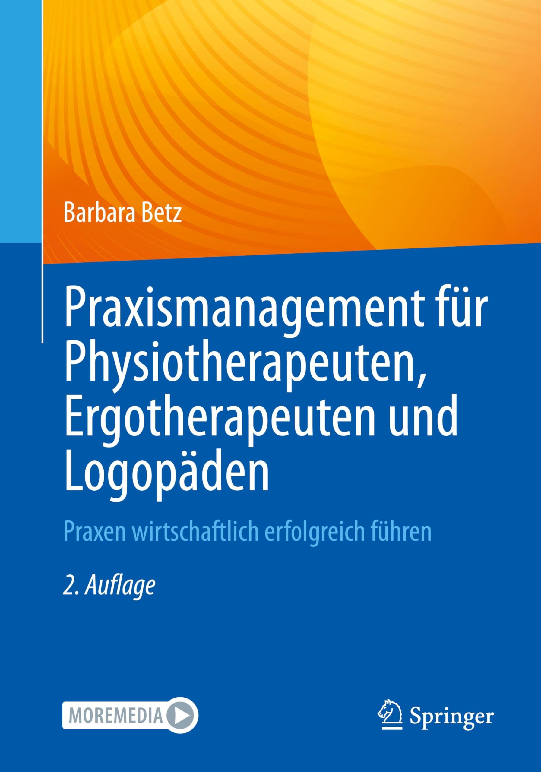 Praxismanagement für Physiotherapeuten, Ergotherapeuten und Logopäden Medicine