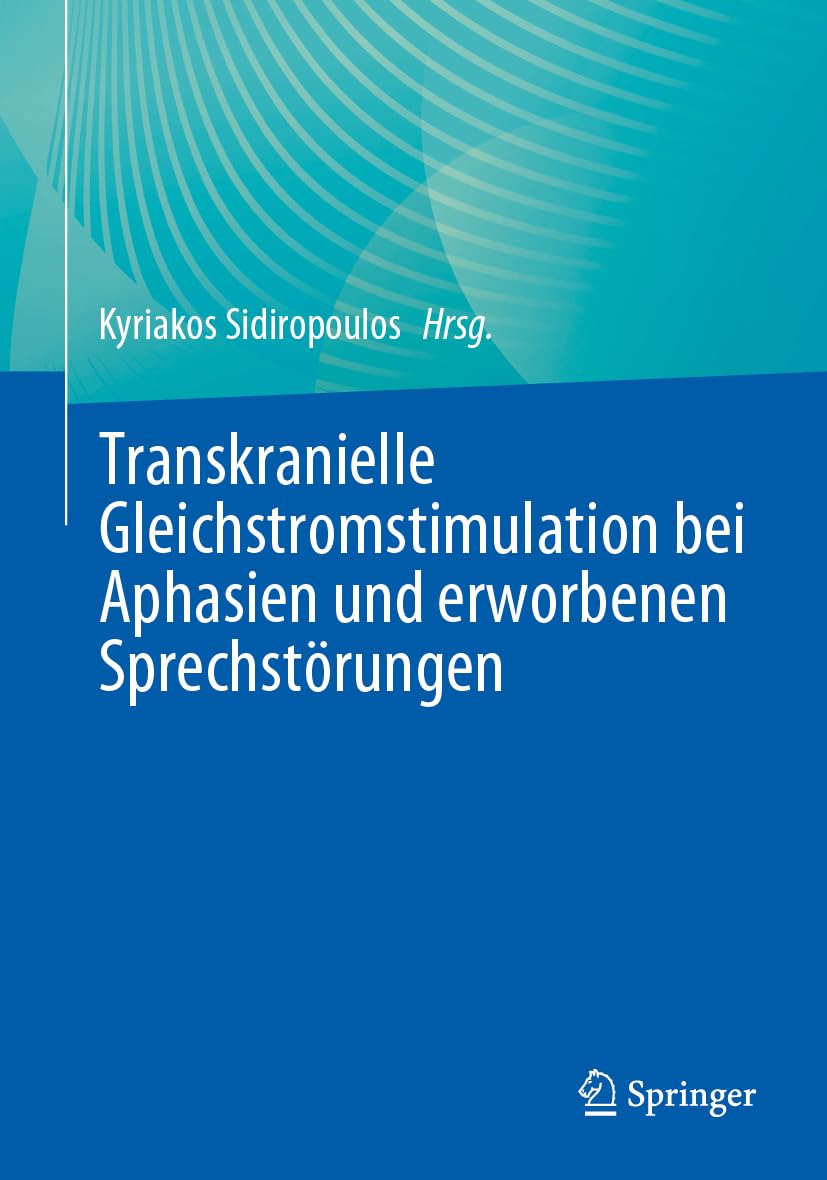 Transkranielle Gleichstromstimulation bei Aphasien und erworbenen Sprechstörungen Medicine
