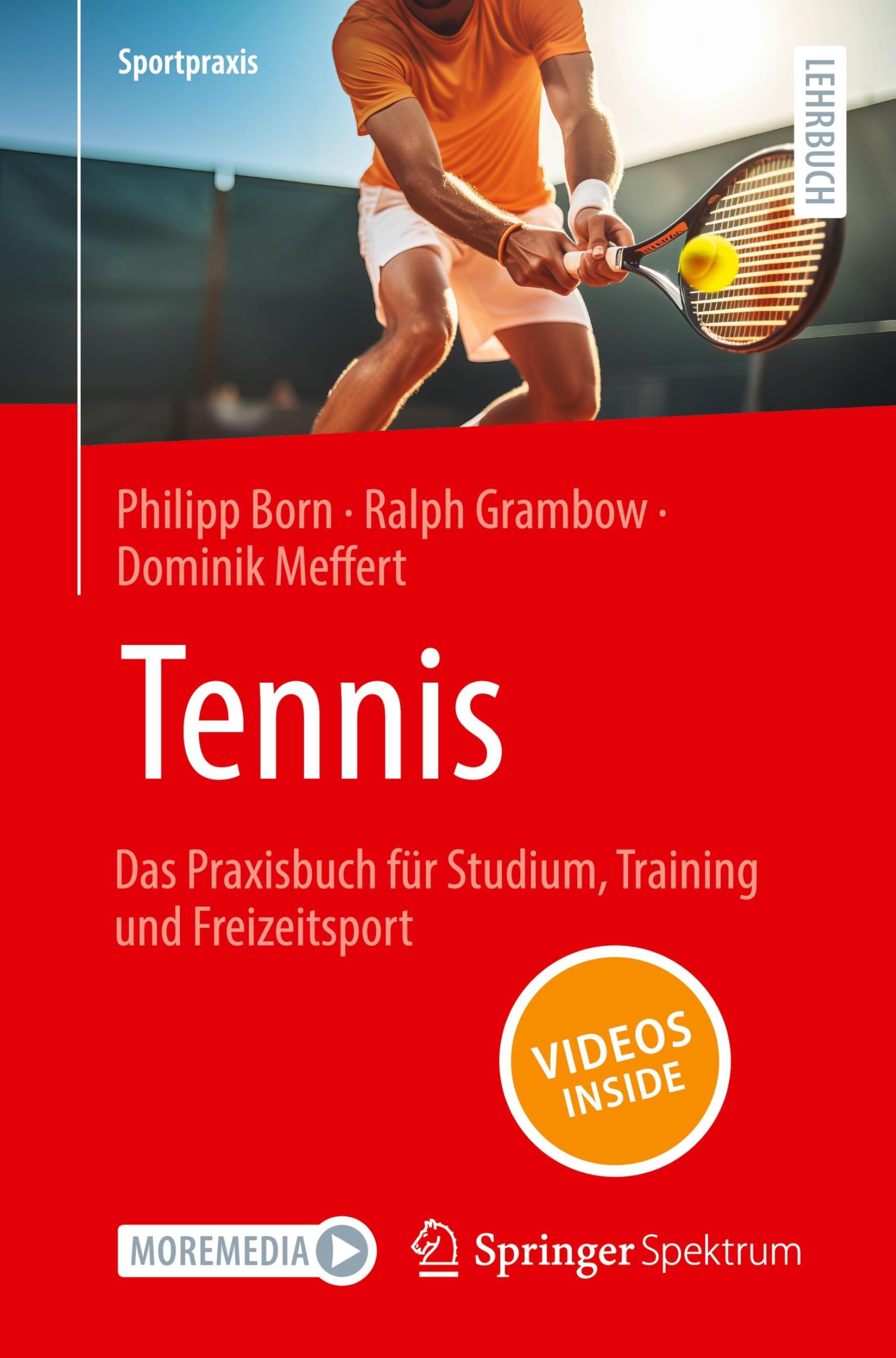 Tennis - Das Praxisbuch für Studium, Training und Freizeitsport Medicine