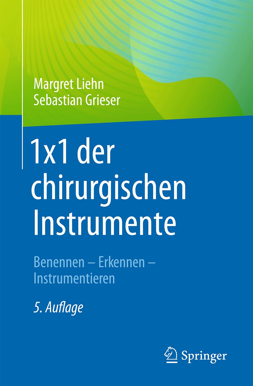 1x1 der chirurgischen Instrumente Medicine