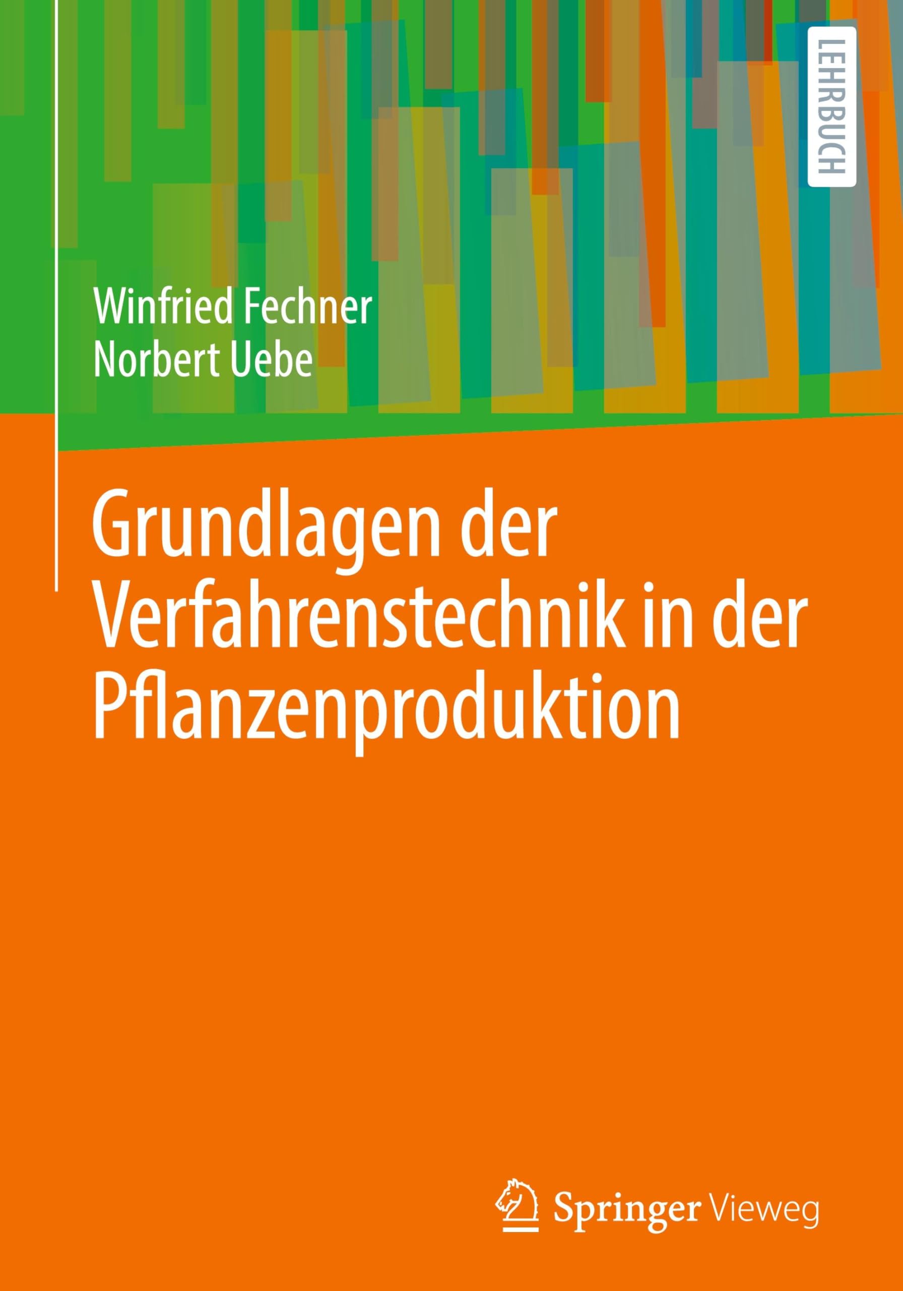 Grundlagen der Verfahrenstechnik in der Pflanzenproduktion Business, Finance & Career