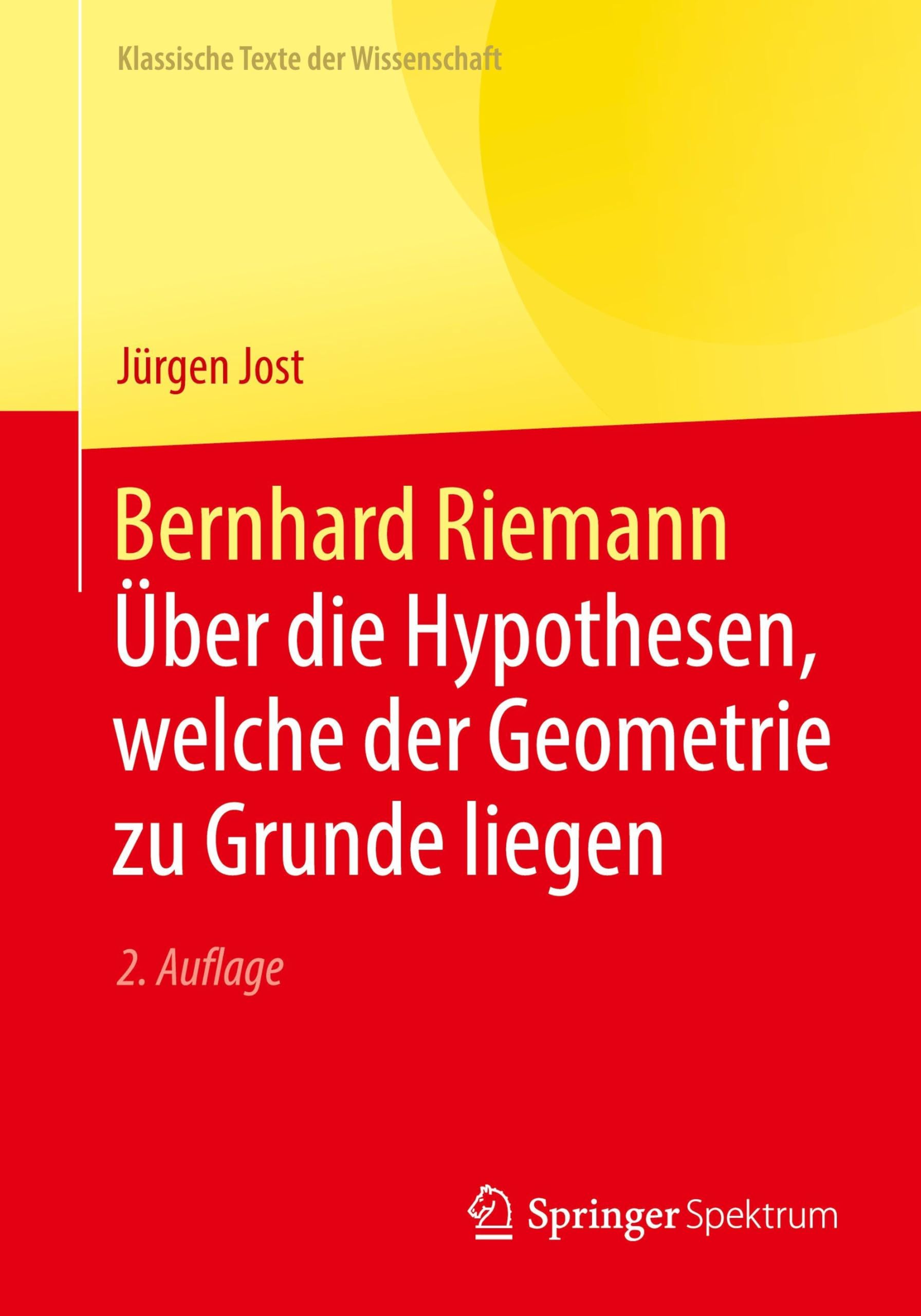 Bernhard Riemann - Über die Hypothesen, welche der Geometrie zu Grunde liegen Mathematics