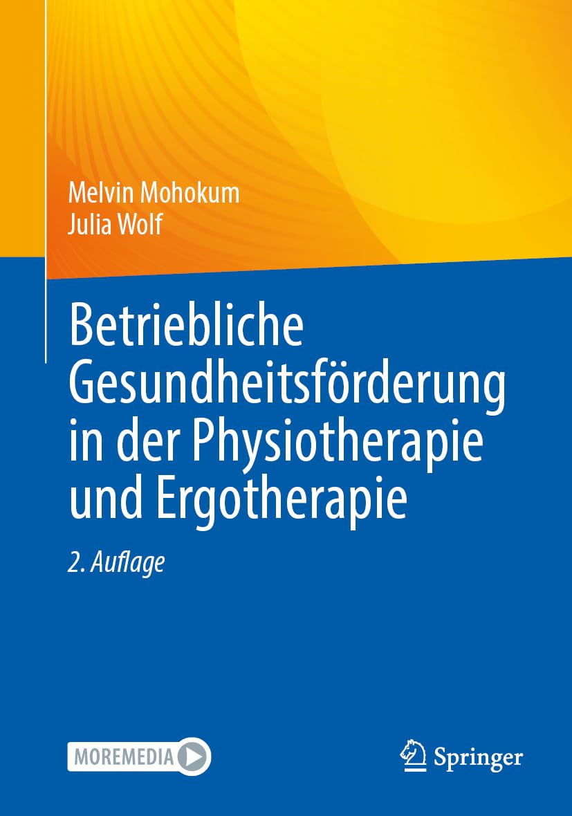 Betriebliche Gesundheitsförderung in der Physiotherapie und Ergotherapie Medicine