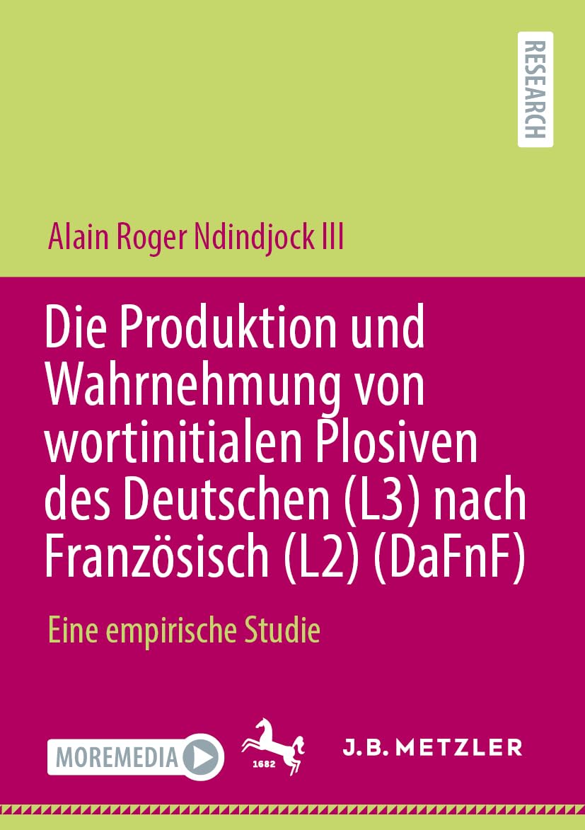 Die Produktion und Wahrnehmung von wortinitialen Plosiven des Deutschen (L3) nach Französisch (L2) (DaFnF) Social Sciences