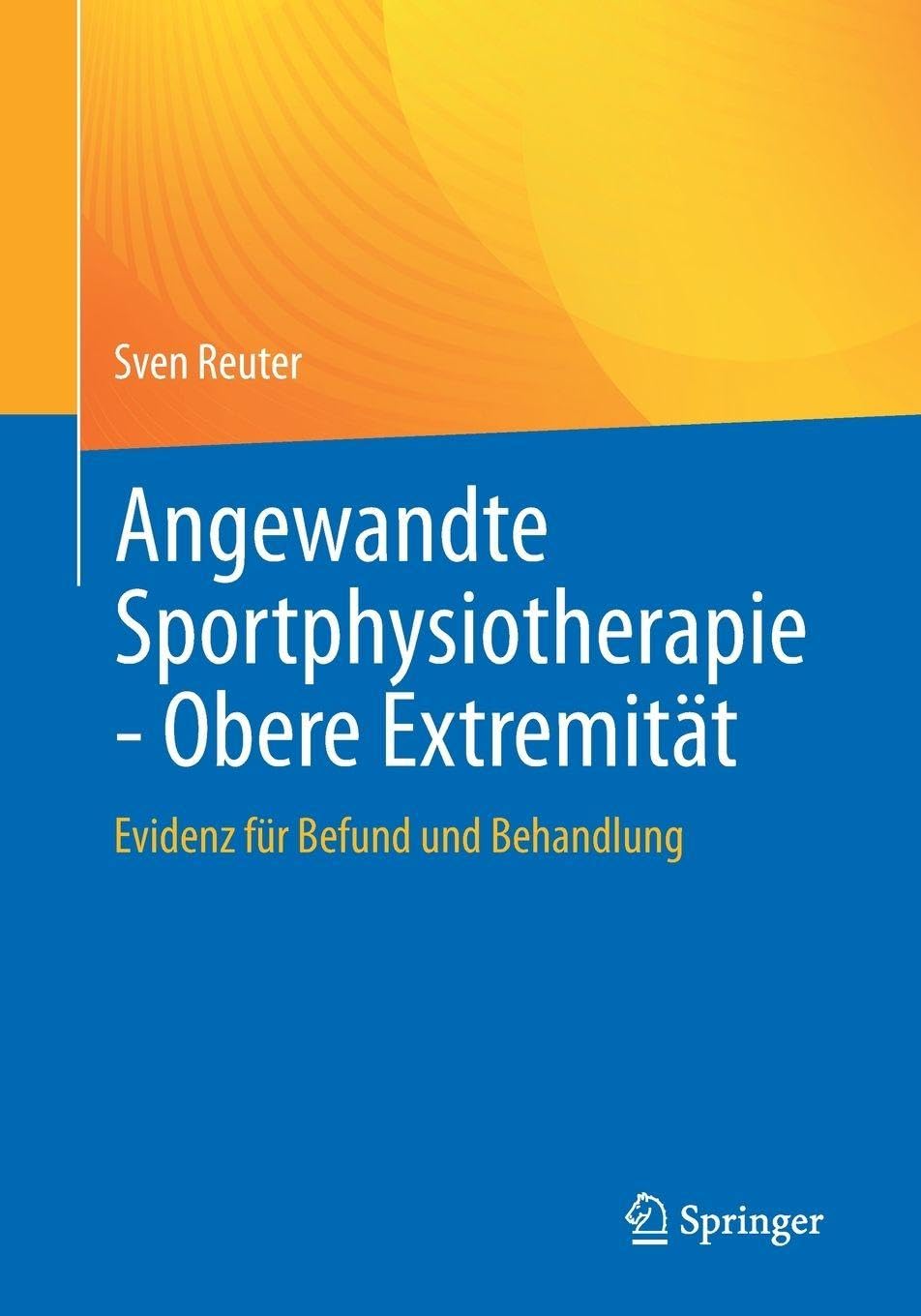Angewandte Sportphysiotherapie - Obere Extremität Medicine