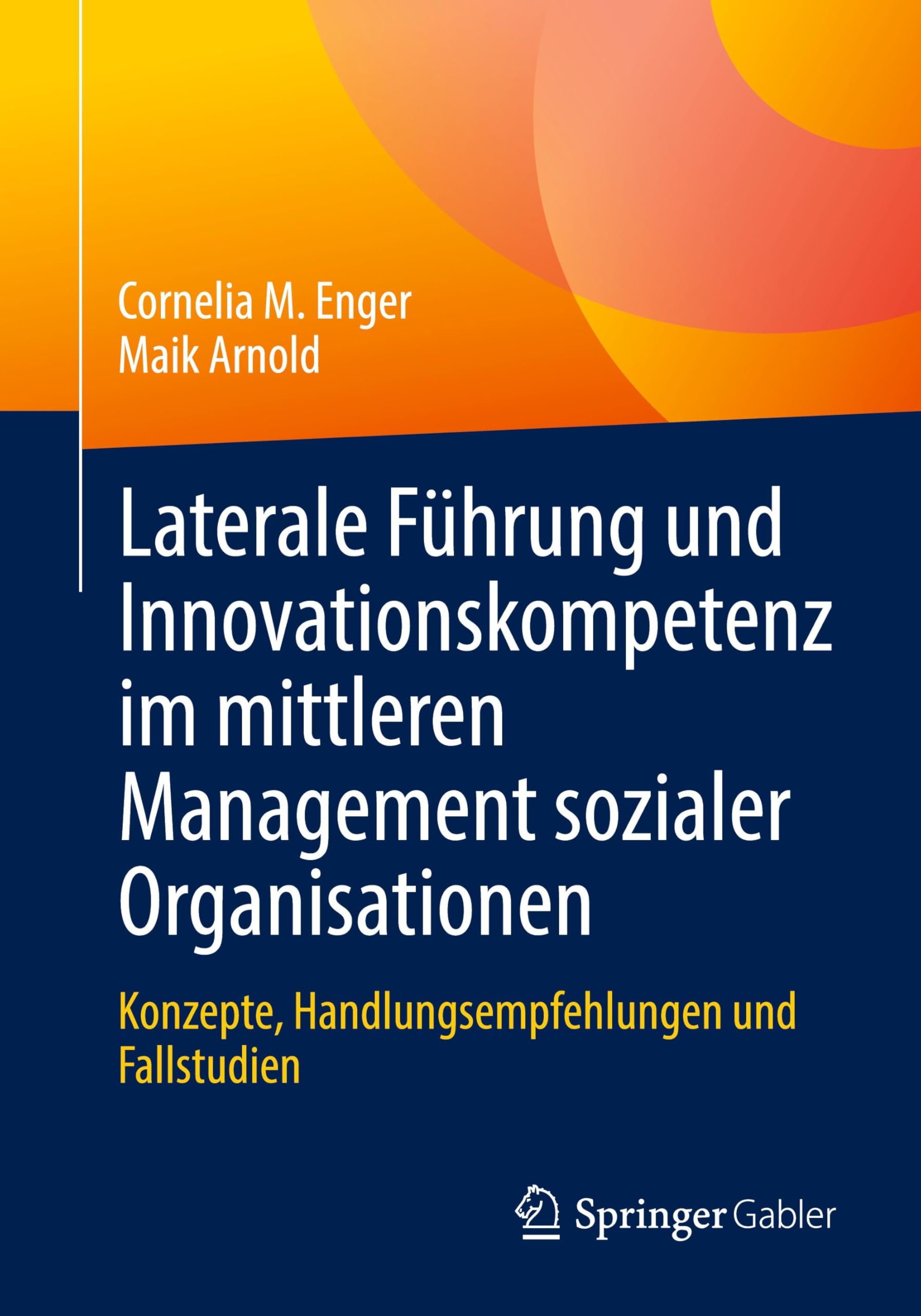 Laterale Führung und Innovationskompetenz im mittleren Management sozialer Organisationen Law