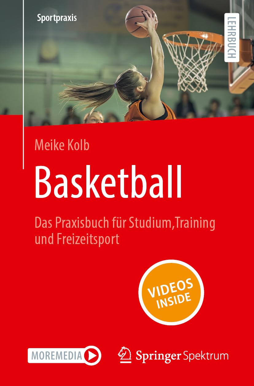 Basketball - Das Praxisbuch für Studium, Training und Freizeitsport Medicine