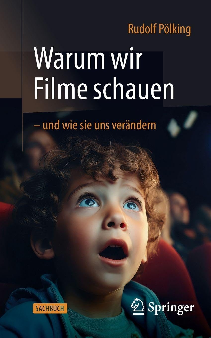 Warum wir Filme schauen - und wie sie uns verändern Media & Communication