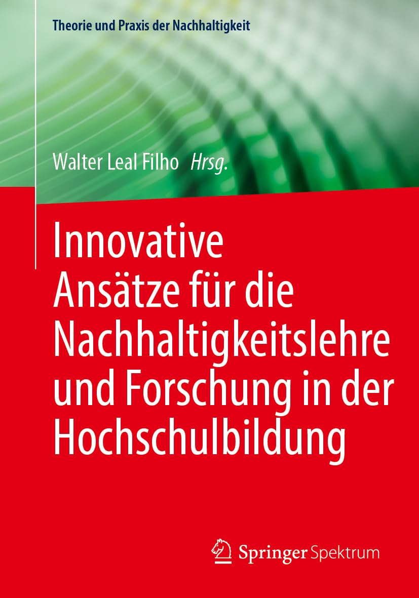 Innovative Ansätze für die Nachhaltigkeitslehre und Forschung in der Hochschulbildung Social Sciences