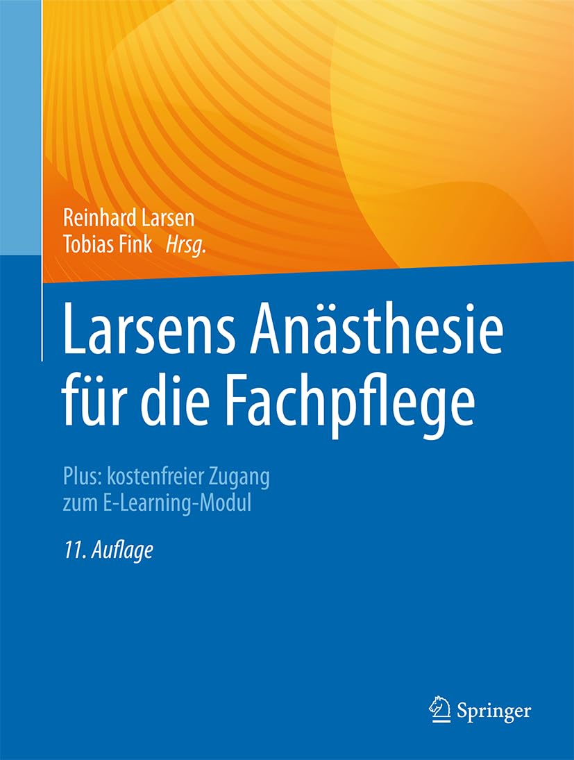 Larsens Anästhesie für die Fachpflege: Plus: kostenfreier Zugang zum E-Learning-Modul Medicine