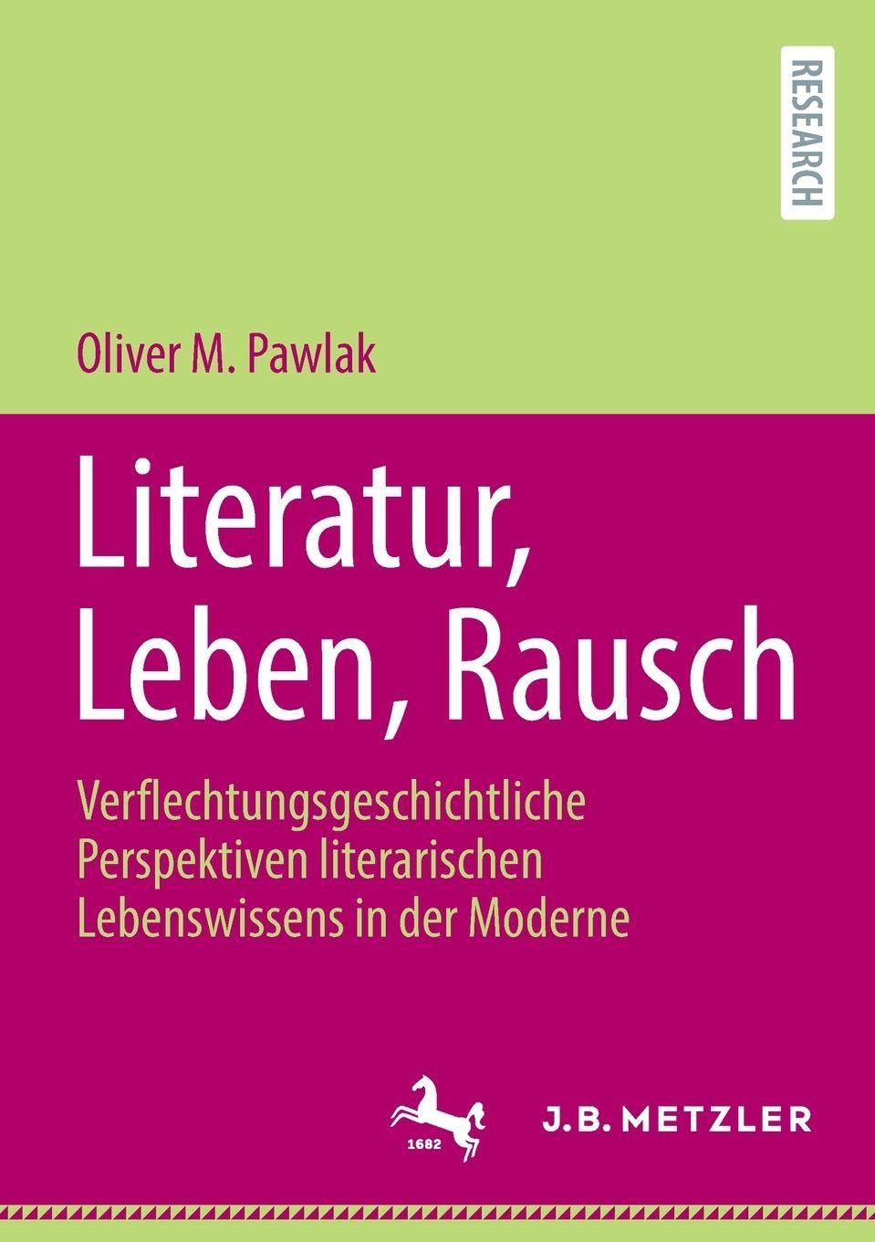 Literatur, Leben, Rausch Contemporary literature