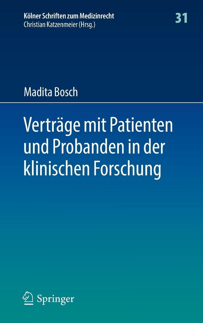 Verträge mit Patienten und Probanden in der klinischen Forschung Law
