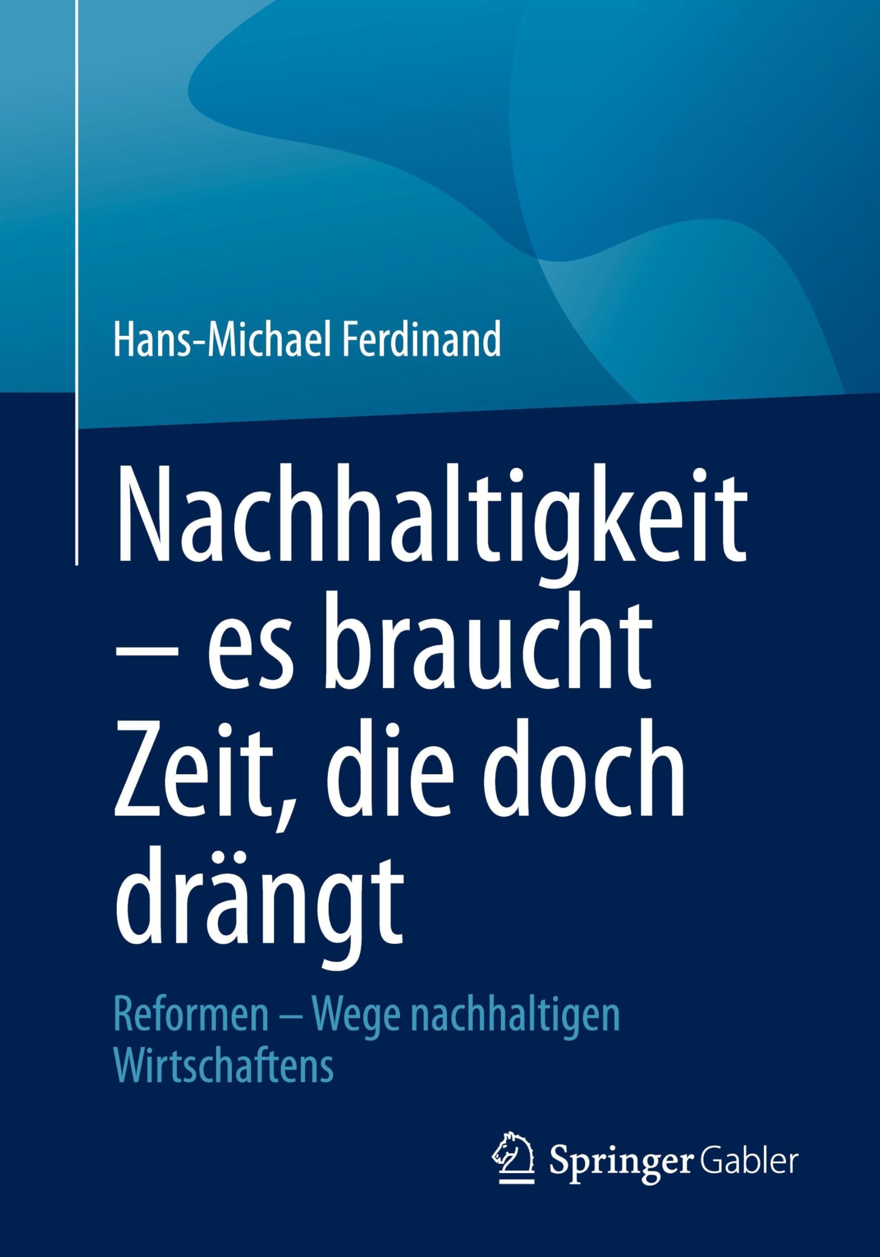 Nachhaltigkeit - es braucht Zeit, die doch drängt Law