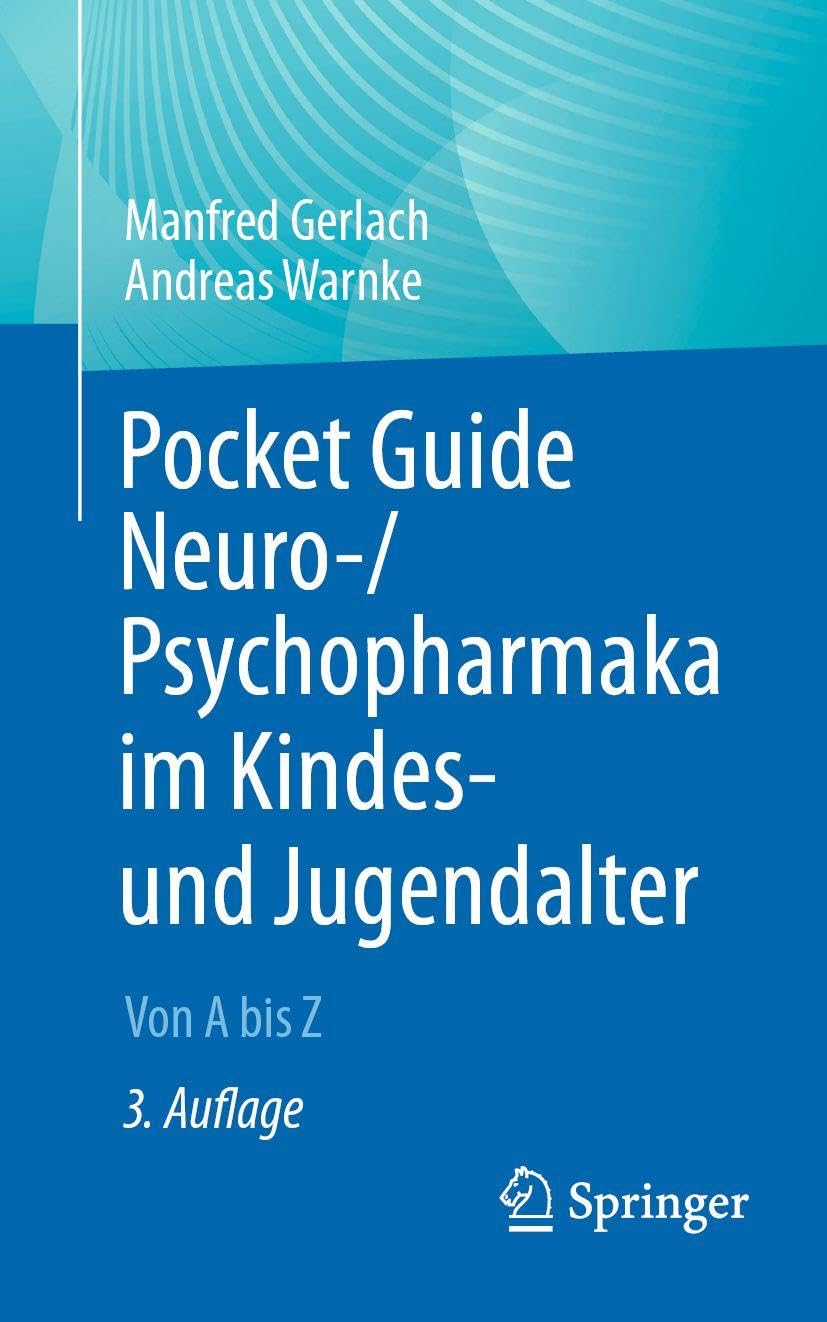 Pocket Guide Neuro-/Psychopharmaka im Kindes- und Jugendalter Medicine