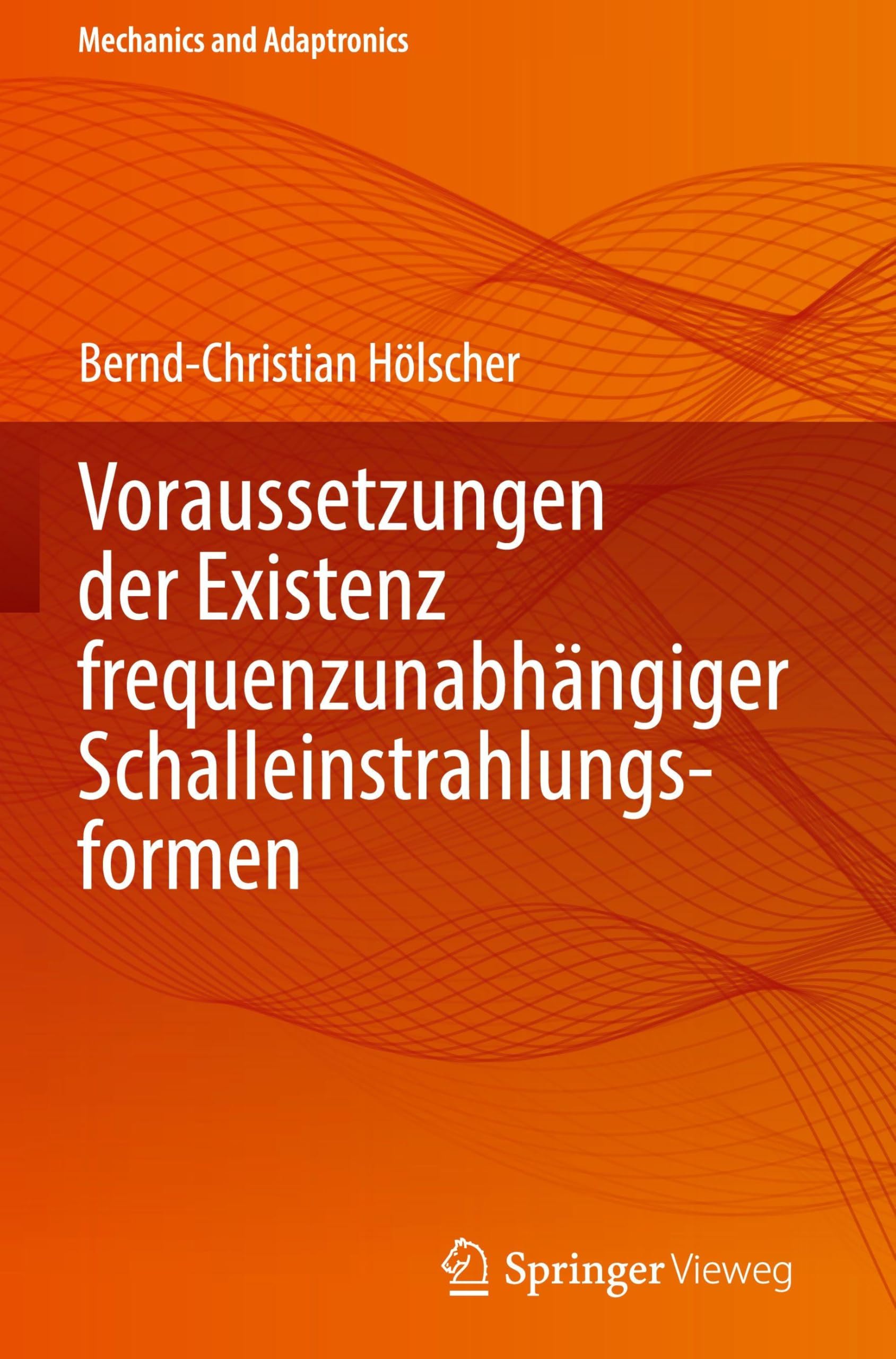Voraussetzungen der Existenz frequenzunabhängiger Schalleinstrahlungsformen Computer Science