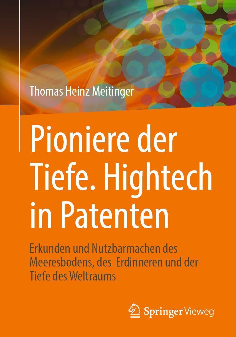 Pioniere der Tiefe. Hightech in Patenten Law