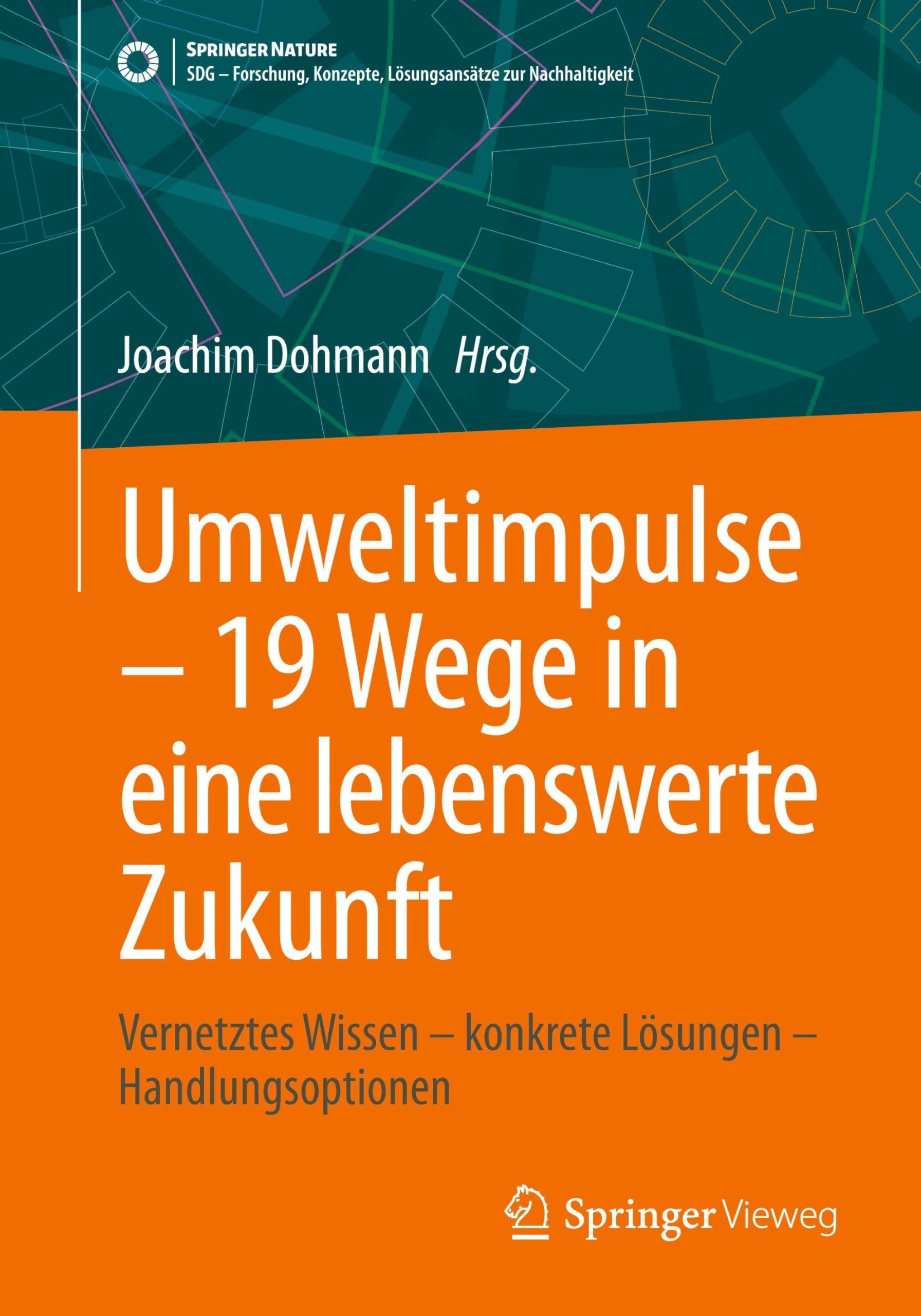 Umweltimpulse - 19 Wege in eine lebenswerte Zukunft Business & Technology