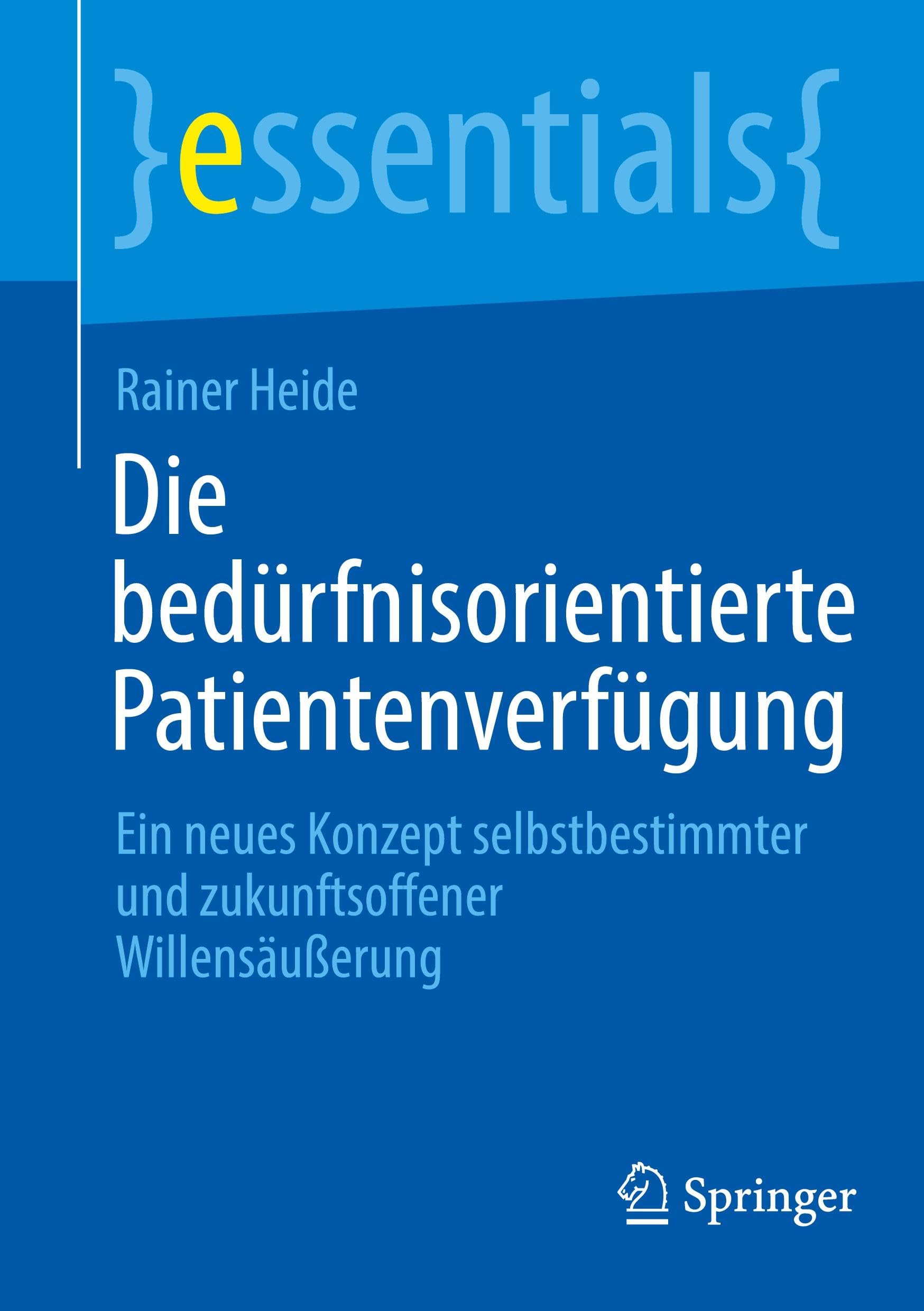 Die bedürfnisorientierte Patientenverfügung Medicine