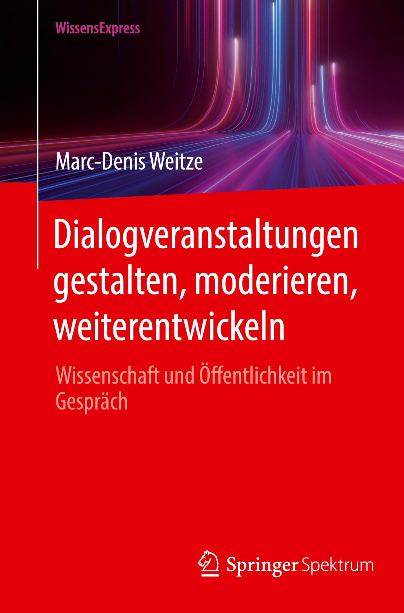 Dialogveranstaltungen gestalten, moderieren, weiterentwickeln Law