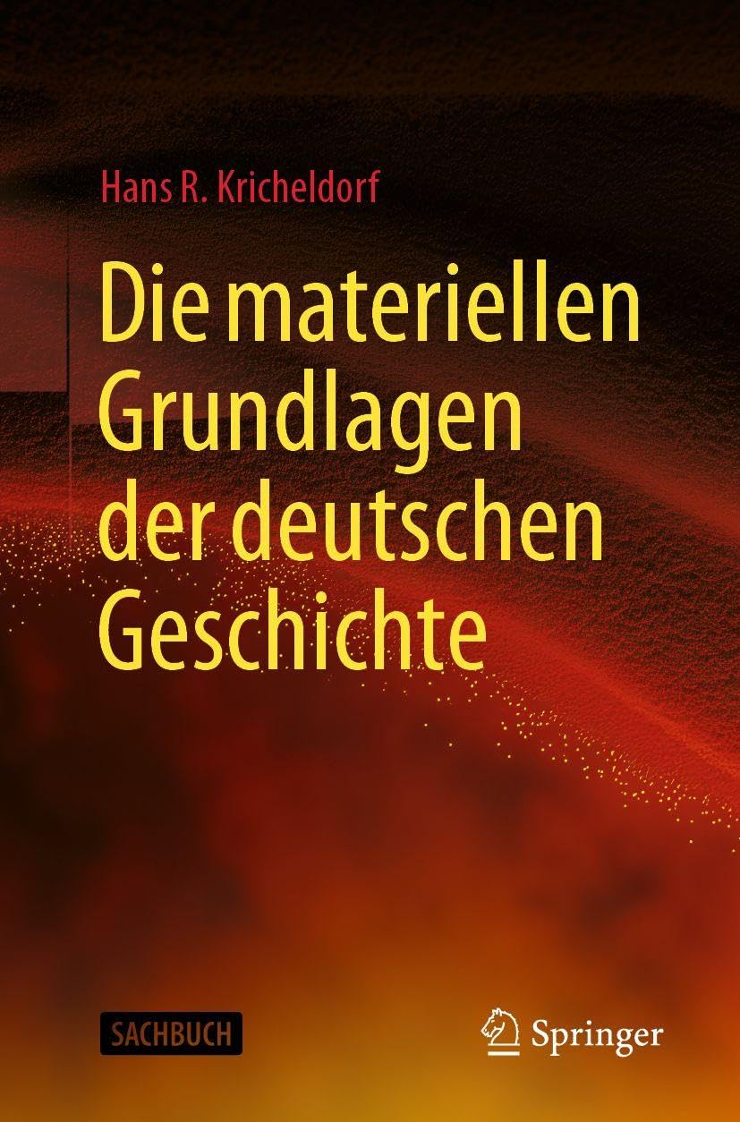 Die materiellen Grundlagen der deutschen Geschichte Law