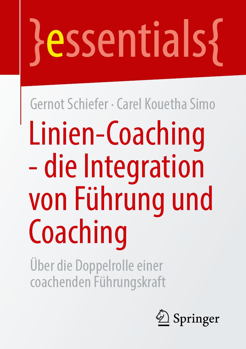 Linien-Coaching - die Integration von Führung und Coaching Business, Finance & Career