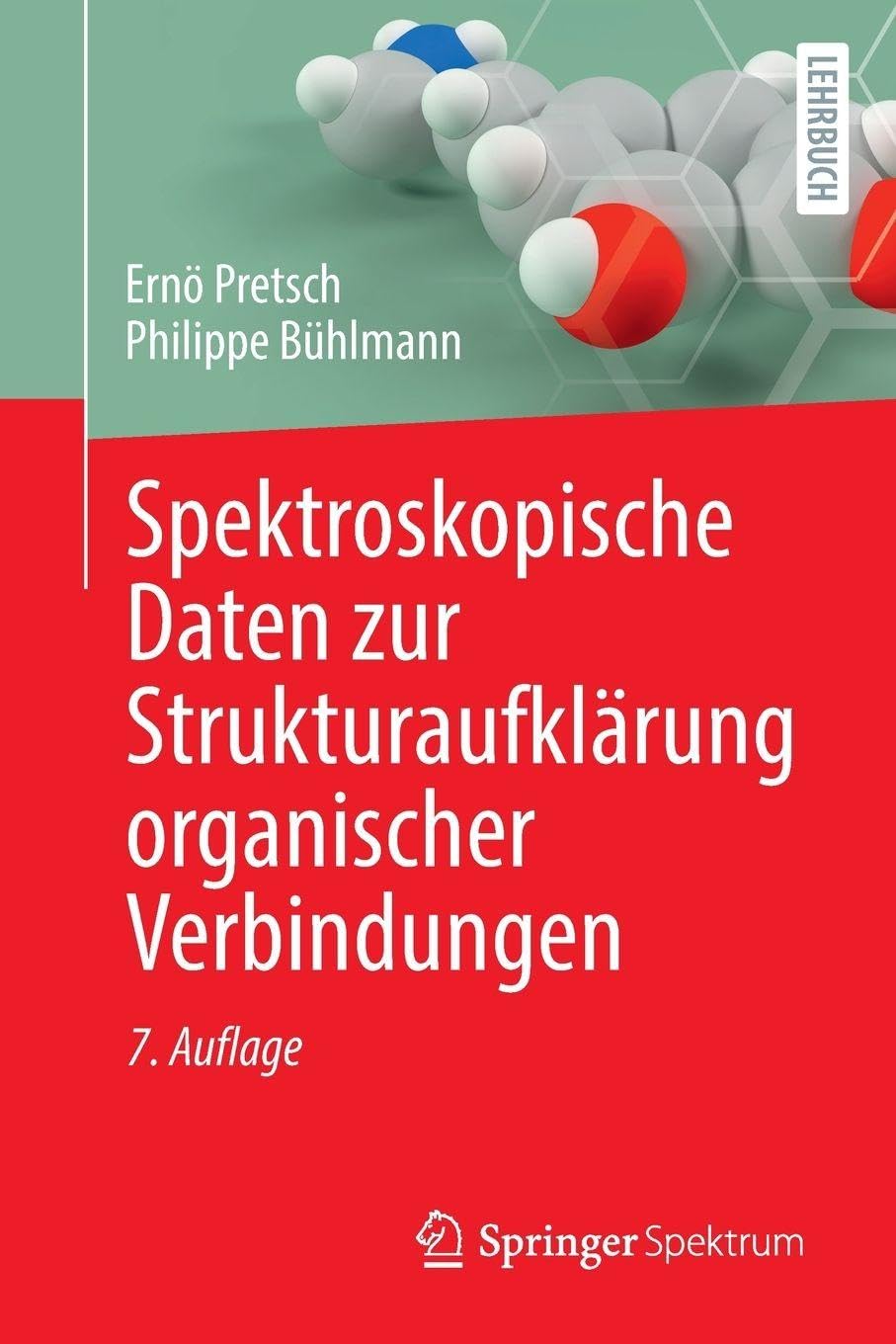 Spektroskopische Daten zur Strukturaufklärung organischer Verbindungen Natural Sciences