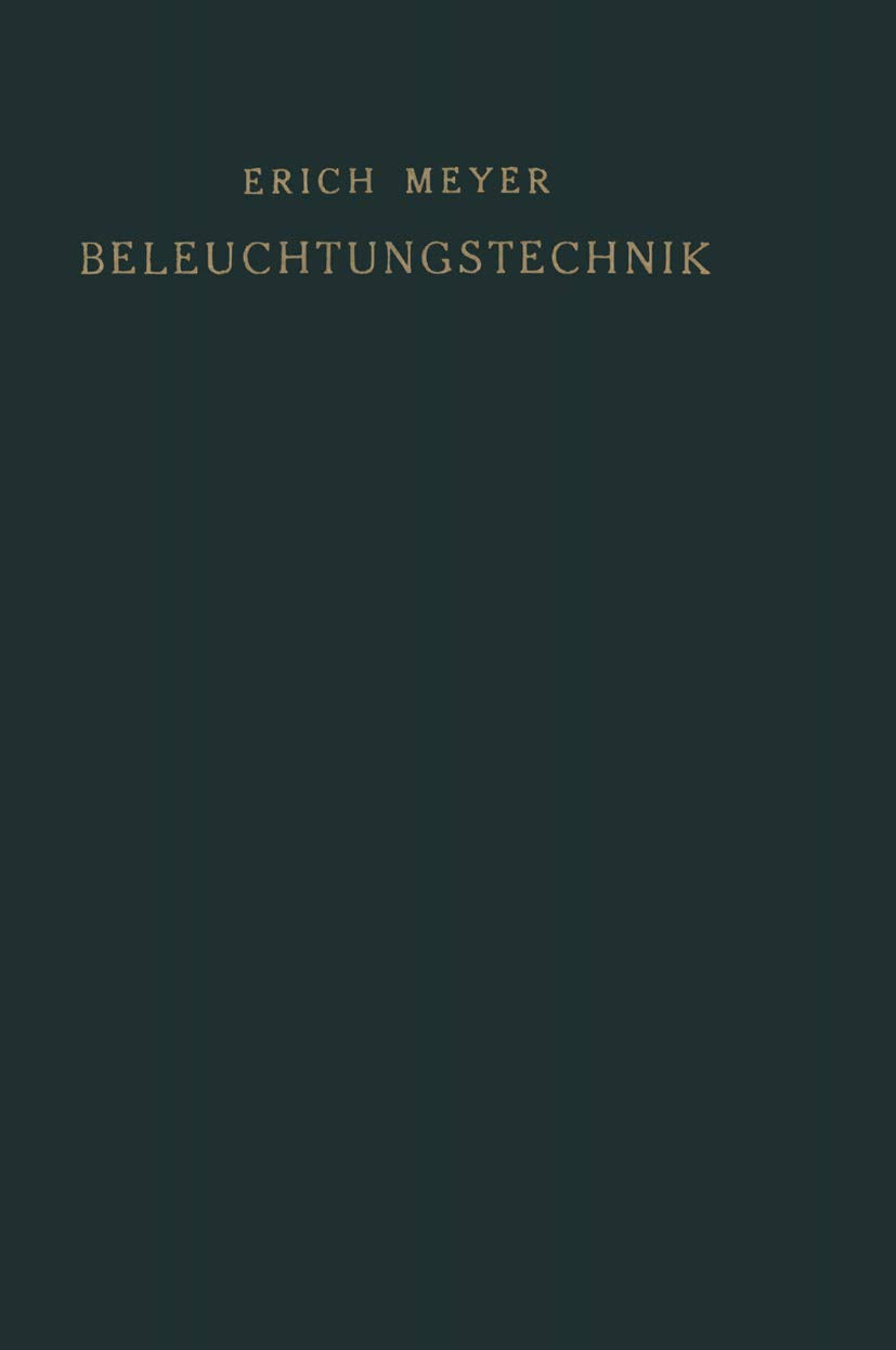 Beleuchtungstechnik: Planung und Entwurf von Beleuchtungsanlagen book