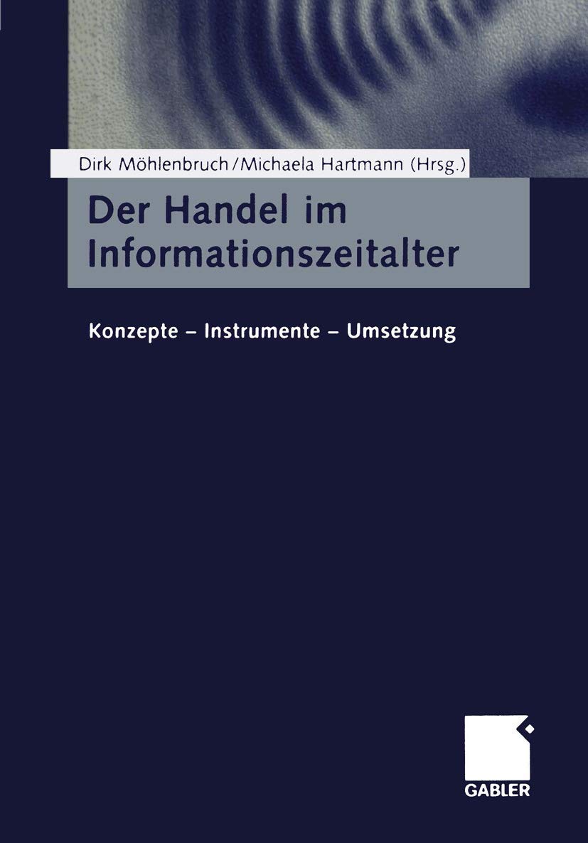 Der Handel im Informationszeitalter: Konzepte - Instrumente - Umsetzung Law
