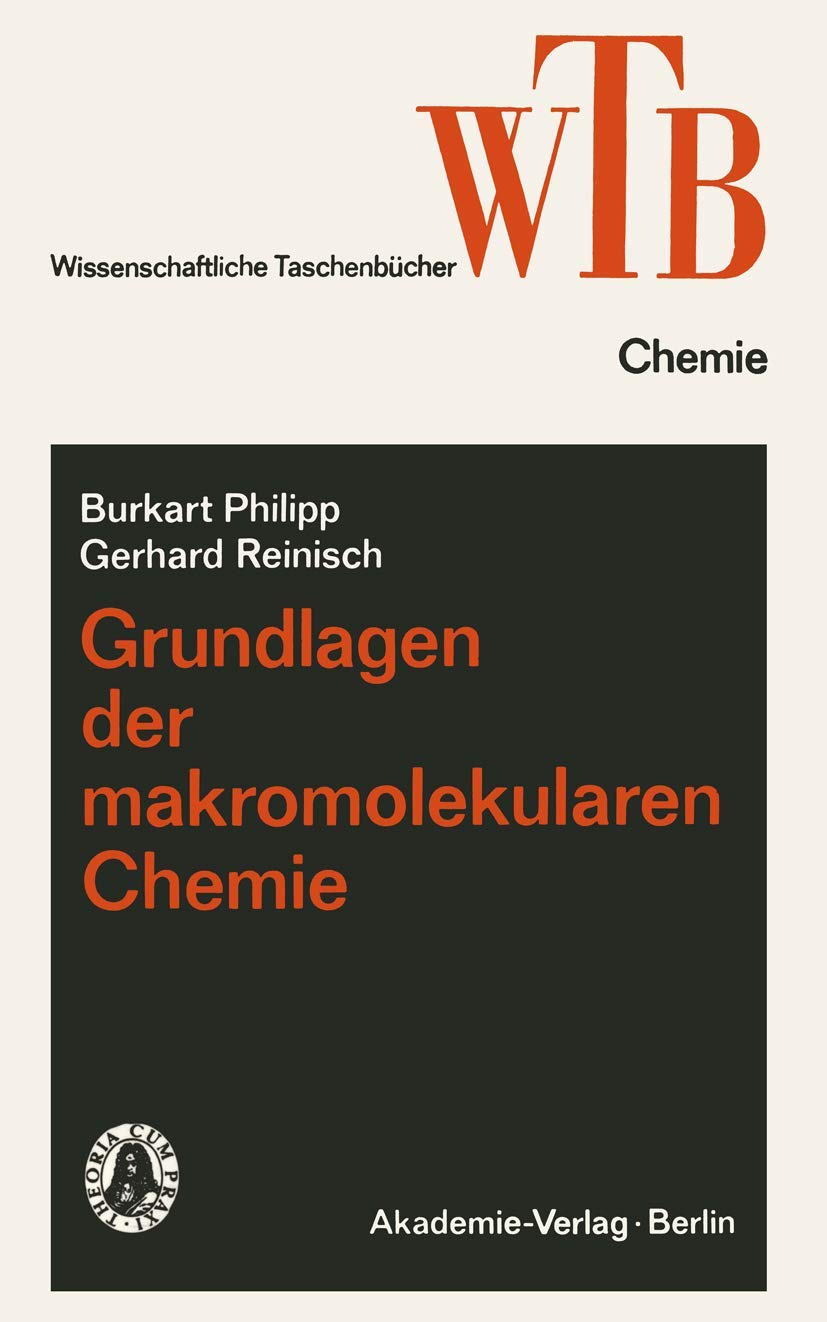 Grundlagen der makromolekularen Chemie (Wissenschaftliche Taschenbücher) Law