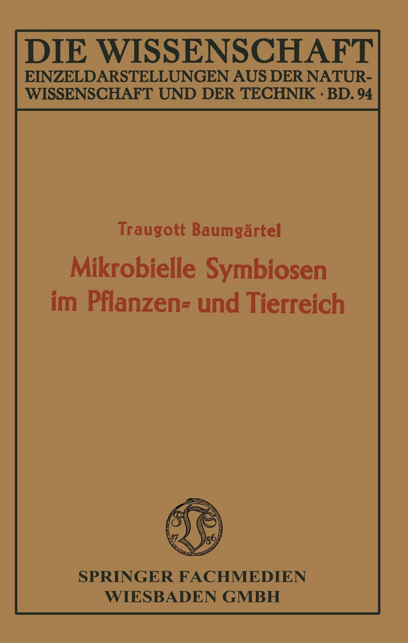 Mikrobielle Symbiosen im Pflanzen- und Tierreich (Die Wissenschaft) (German Edition) (Die Wissenschaft, 94, Band 94) Law