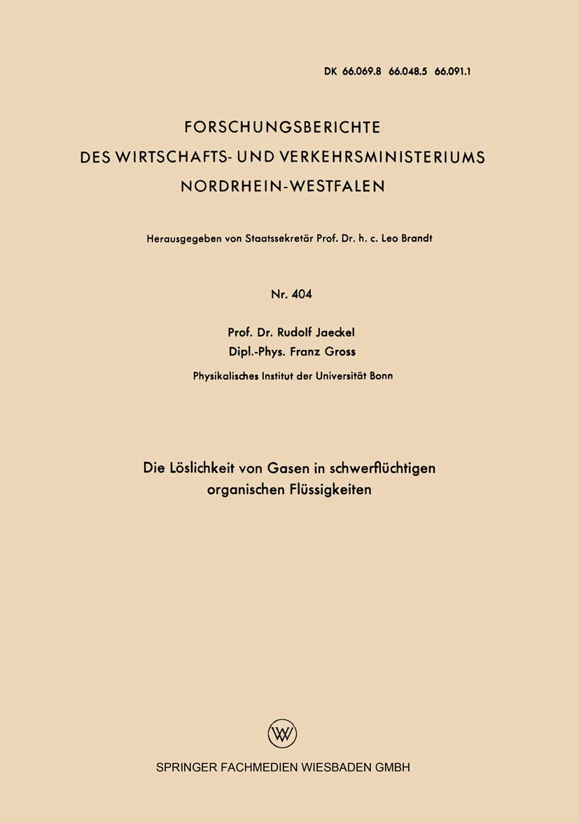 Die Löslichkeit von Gasen in Schwerflüchtigen Organischen Flüssigkeiten (Forschungsberichte des Wirtschafts- und Verkehrsministeriums Nordrhein-Westfalen, 404, Band 404) Law