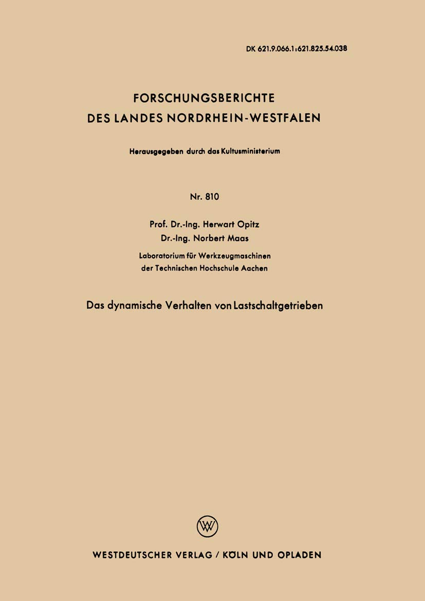 Das dynamische Verhalten von Lastschaltgetrieben (Forschungsberichte des Landes Nordrhein-Westfalen) (German Edition) (Forschungsberichte des Landes Nordrhein-Westfalen, 810, Band 810) Law