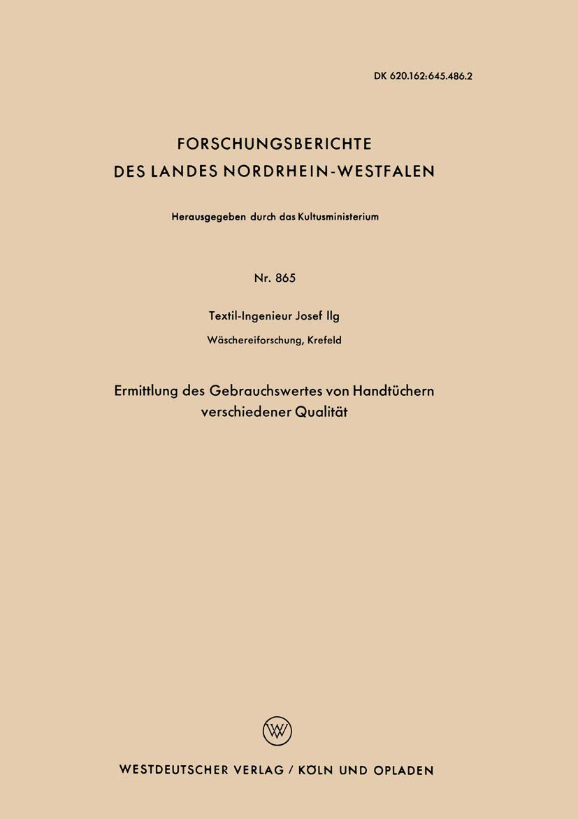 Ermittlung des Gebrauchswertes von Handtüchern verschiedener Qualität (Forschungsberichte des Landes Nordrhein-Westfalen) (German Edition) ... Landes Nordrhein-Westfalen, 865, Band 865) Law