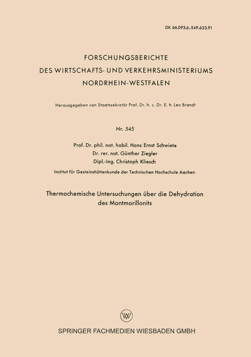 Thermochemische Untersuchungen über die Dehydration des Montmorillonits (Forschungsberichte des Wirtschafts- und Verkehrsministeriums Nordrhein-Westfalen, 545, Band 545) Law