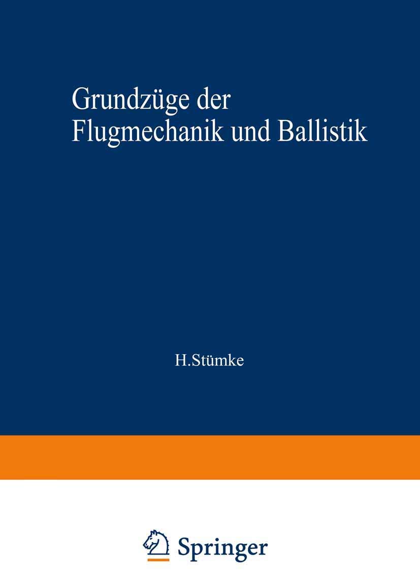 Grundzüge der Flugmechanik und Ballistik Business & Technology