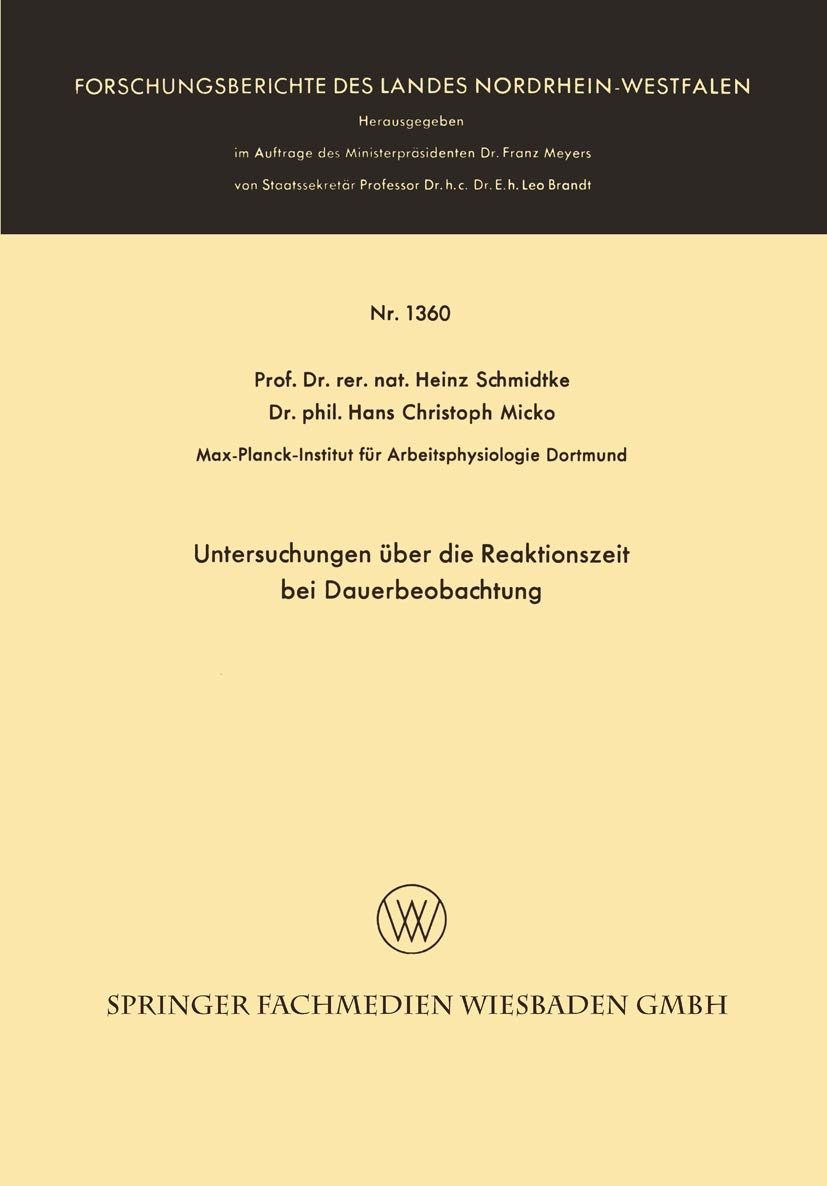 Untersuchungen über die Reaktionszeit bei Dauerbeobachtung (Forschungsberichte des Landes Nordrhein-Westfalen) Psychology