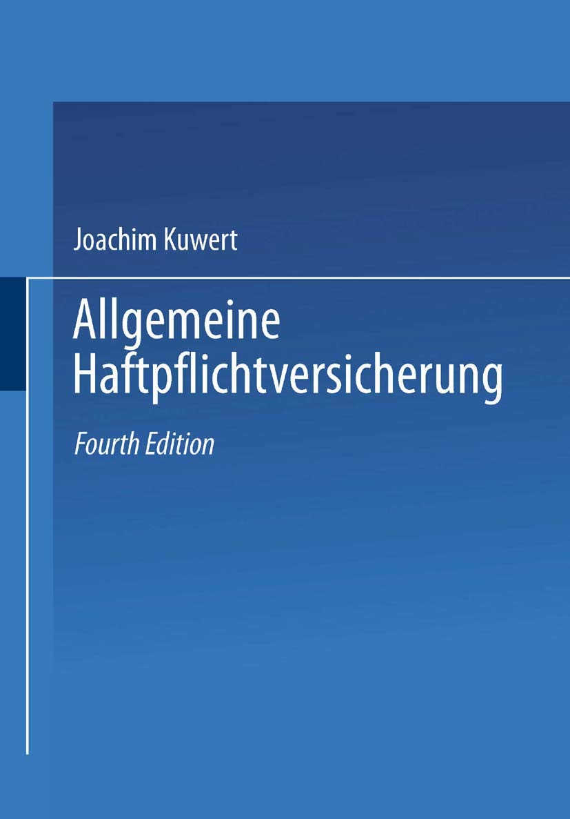 Allgemeine Haftpflichtversicherung: Leitfaden durch die AHB Law